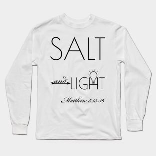 Christian Shirts Salt And Light Long Sleeve T-Shirt